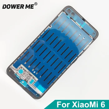 Dower Me Средняя Рамка ЖК-Панели Кронштейн Панели Металлическое Шасси Безель С Пылезащитной Заглушкой Для Xiaomi 6 Mi6 Замена